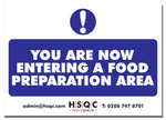 You Are Now Entering A Food Preparation Area