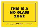 This Is A No Glass Zone