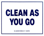 Clean As You Go Sign